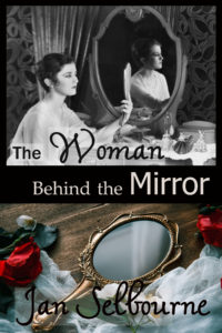 The Woman Behind the Mirror by Jan Selbourne