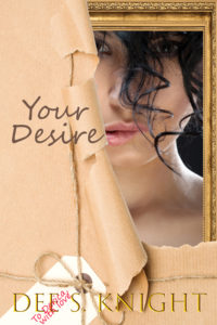 Your Desire by Dee S. Knight